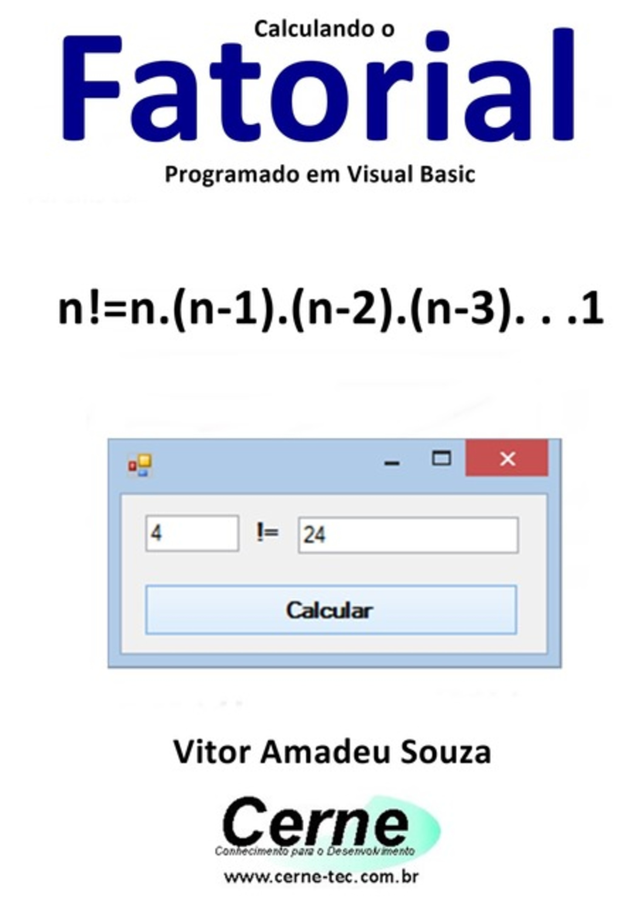 Calculando O Fatorial Programado Em Visual Basic