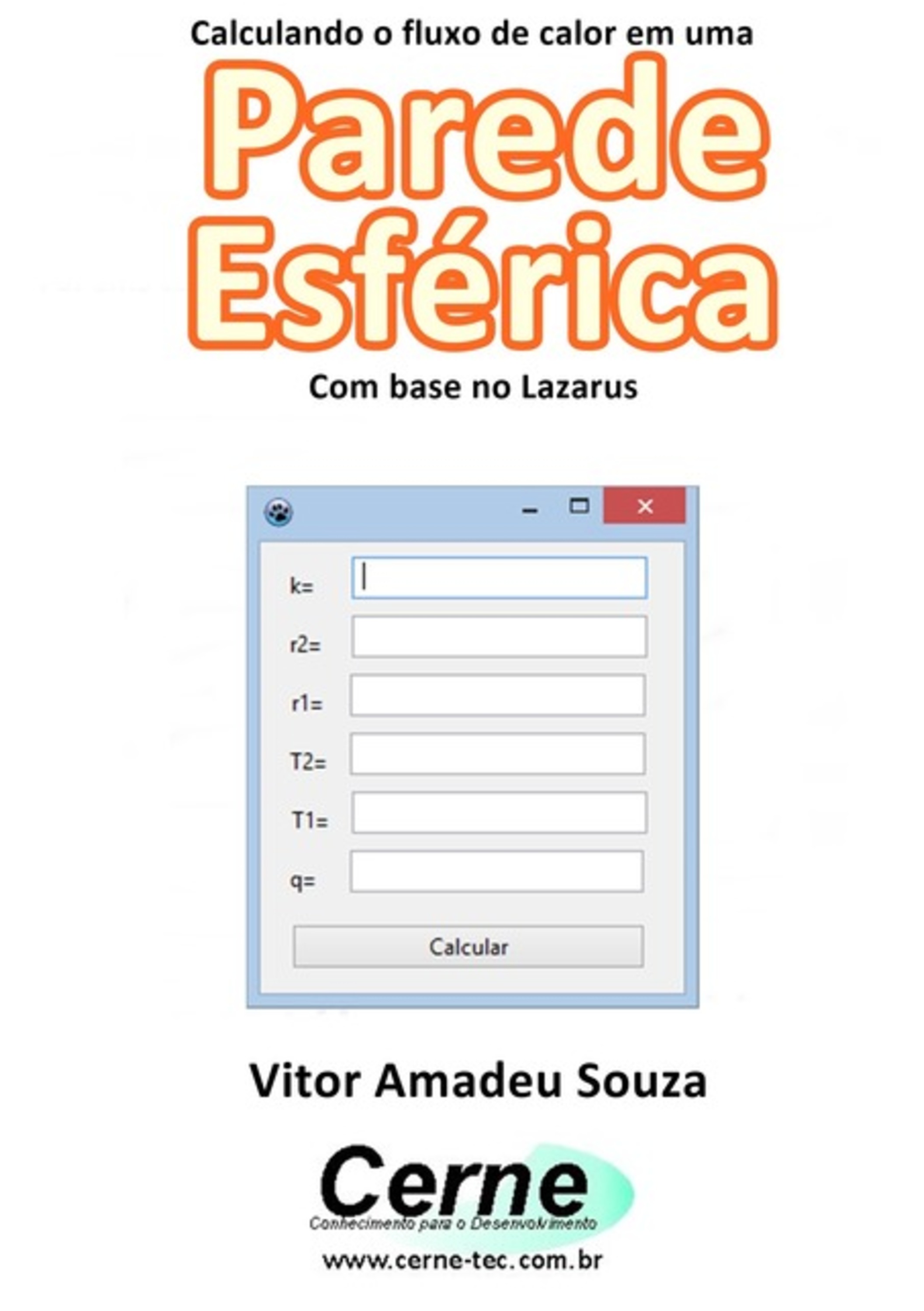 Calculando O Fluxo De Calor Em Uma Parede Esférica Com Base No Lazarus