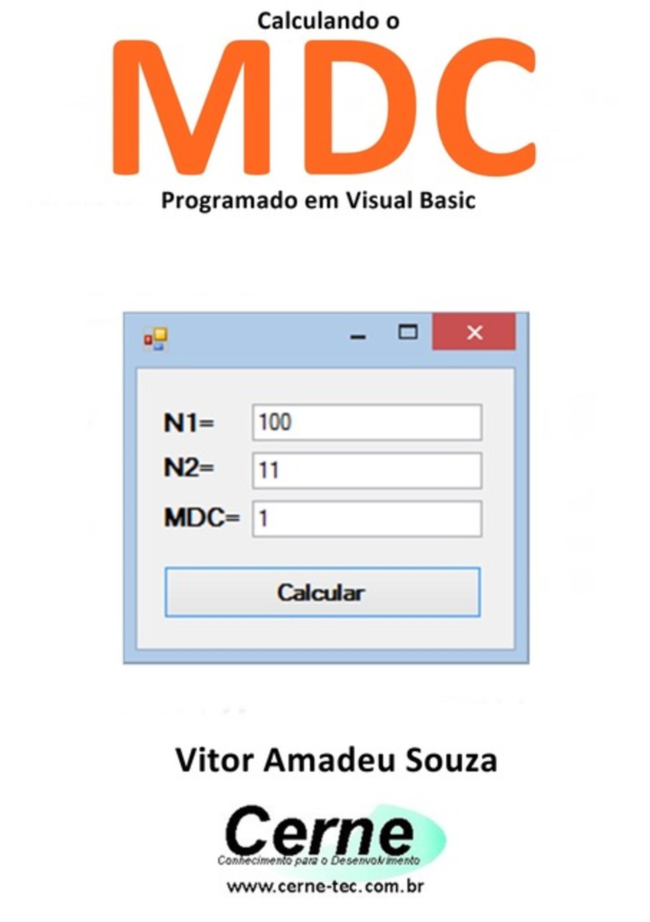 Calculando O Mdc Programado Em Visual Basic