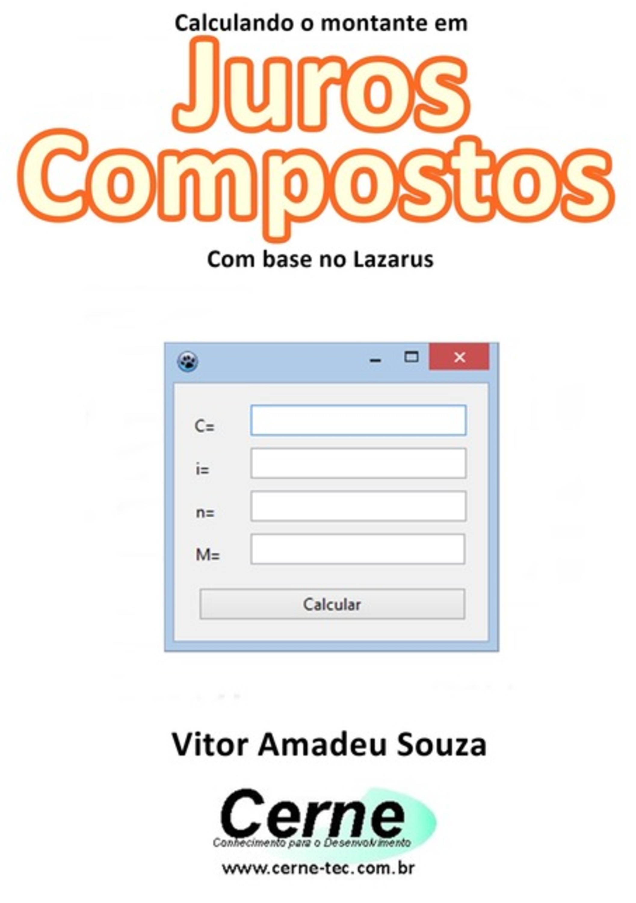 Calculando O Montante Em Juros Compostos Com Base No Lazarus