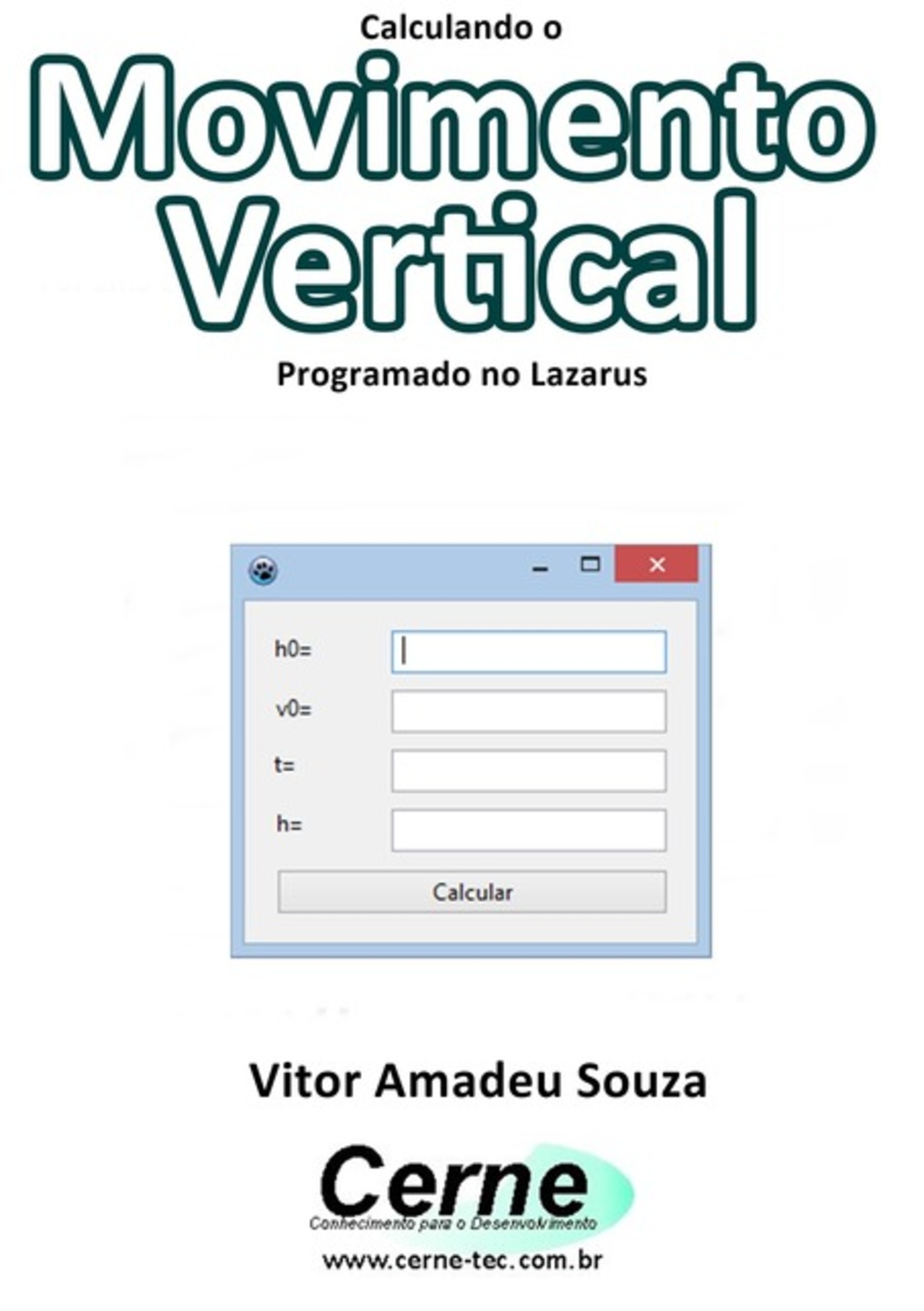 Calculando O Movimento Vertical Programado No Lazarus