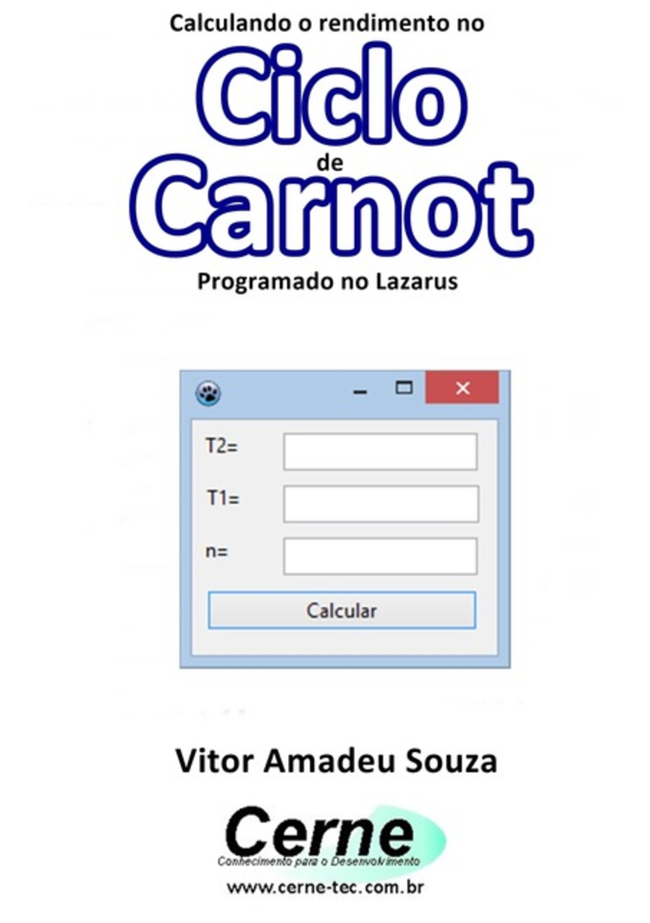 Calculando O Rendimento No Ciclo De Carnot Programado No Lazarus