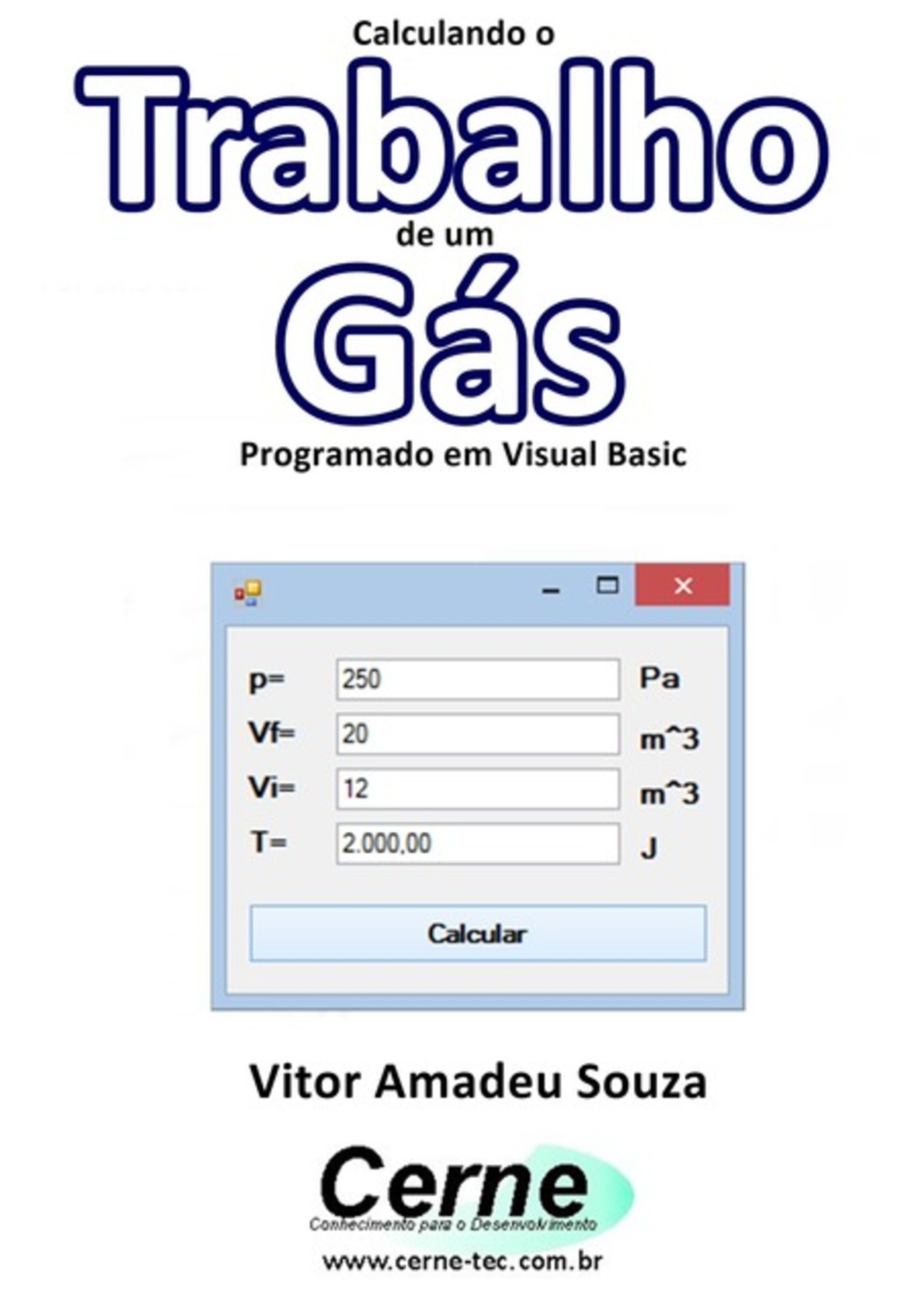 Calculando O Trabalho De Um Gás Programado Em Visual Basic