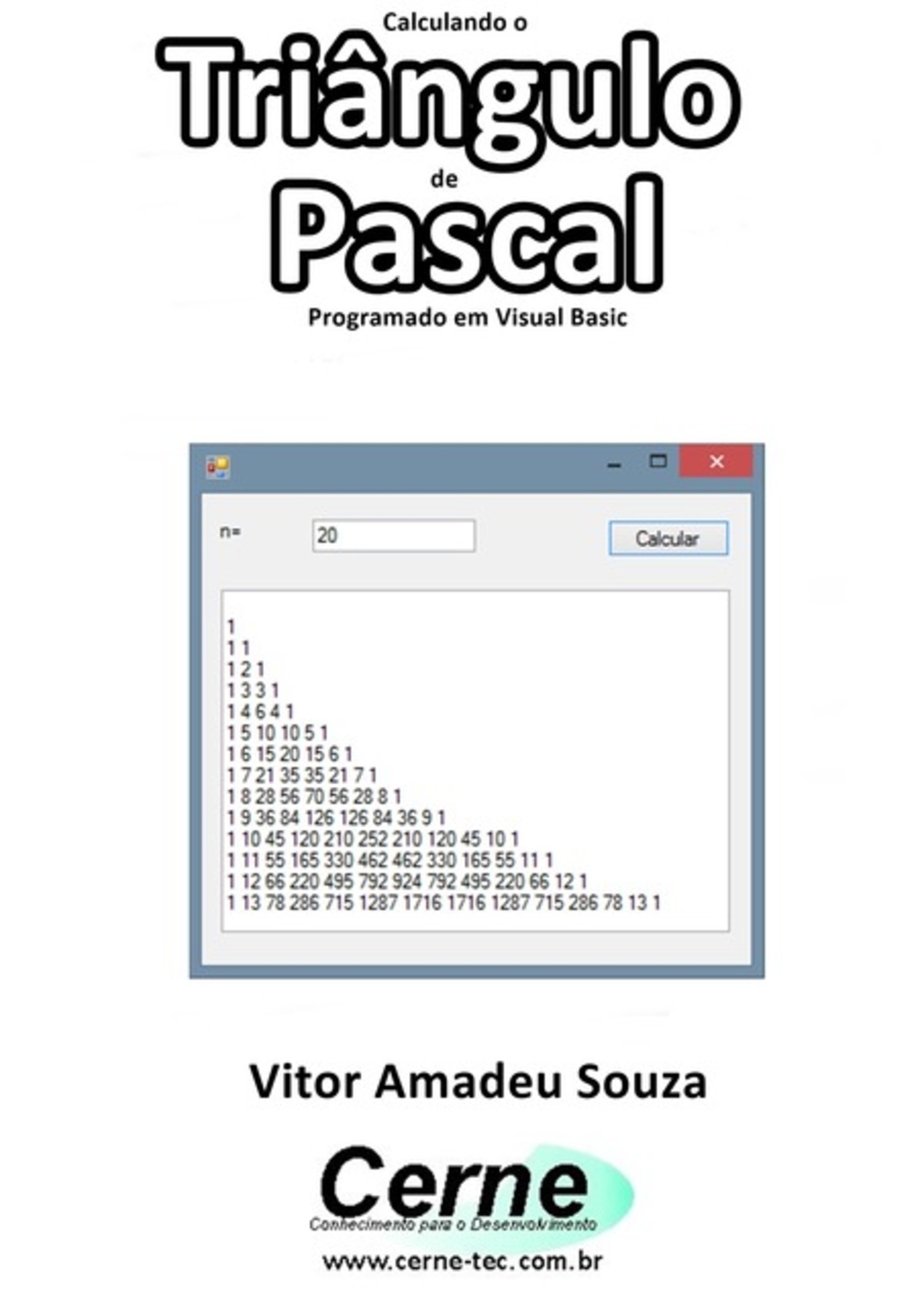 Calculando O Triângulo De Pascal Programado Em Visual Basic