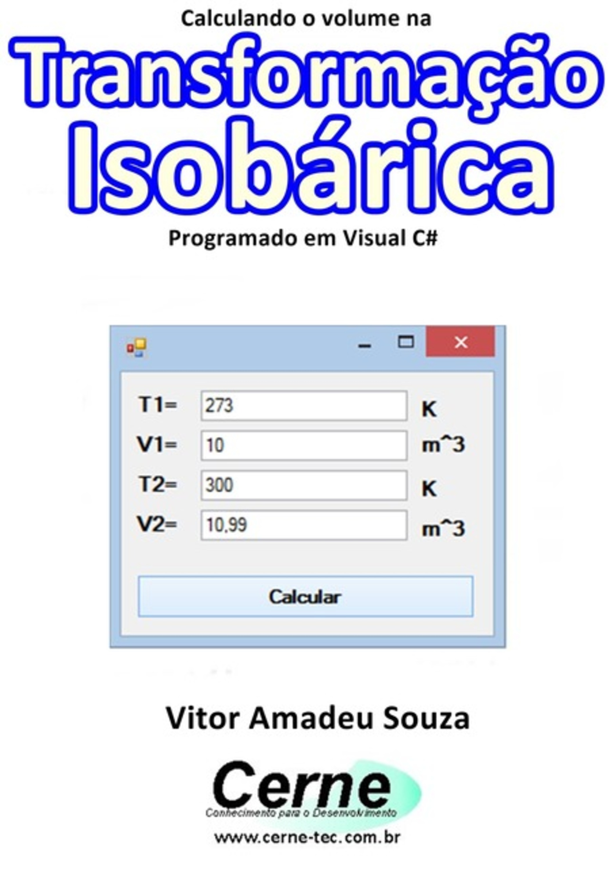 Calculando O Volume Na Transformação Isobárica Programado Em Visual C#