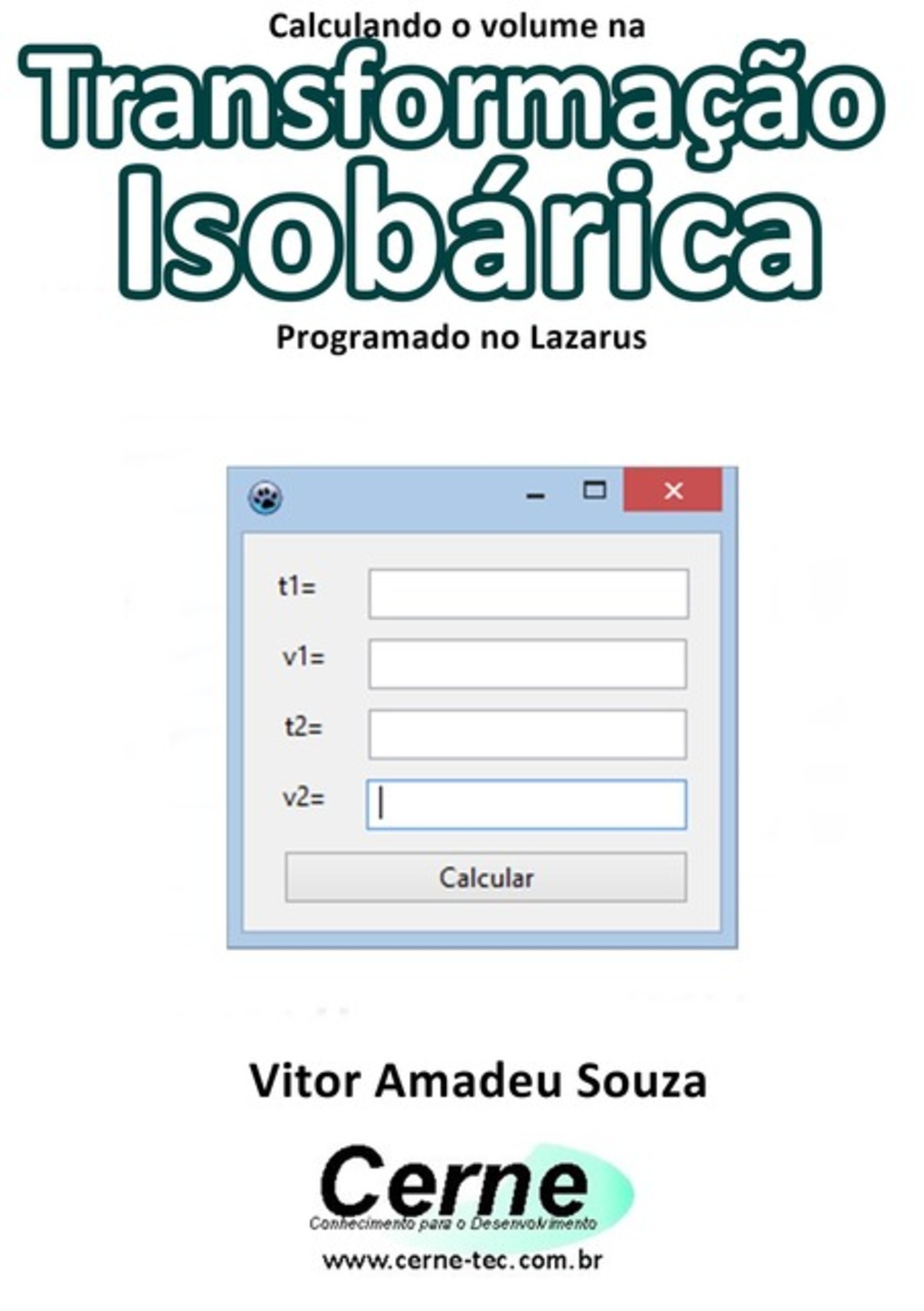 Calculando O Volume Na Transformação Isobárica Programado No Lazarus