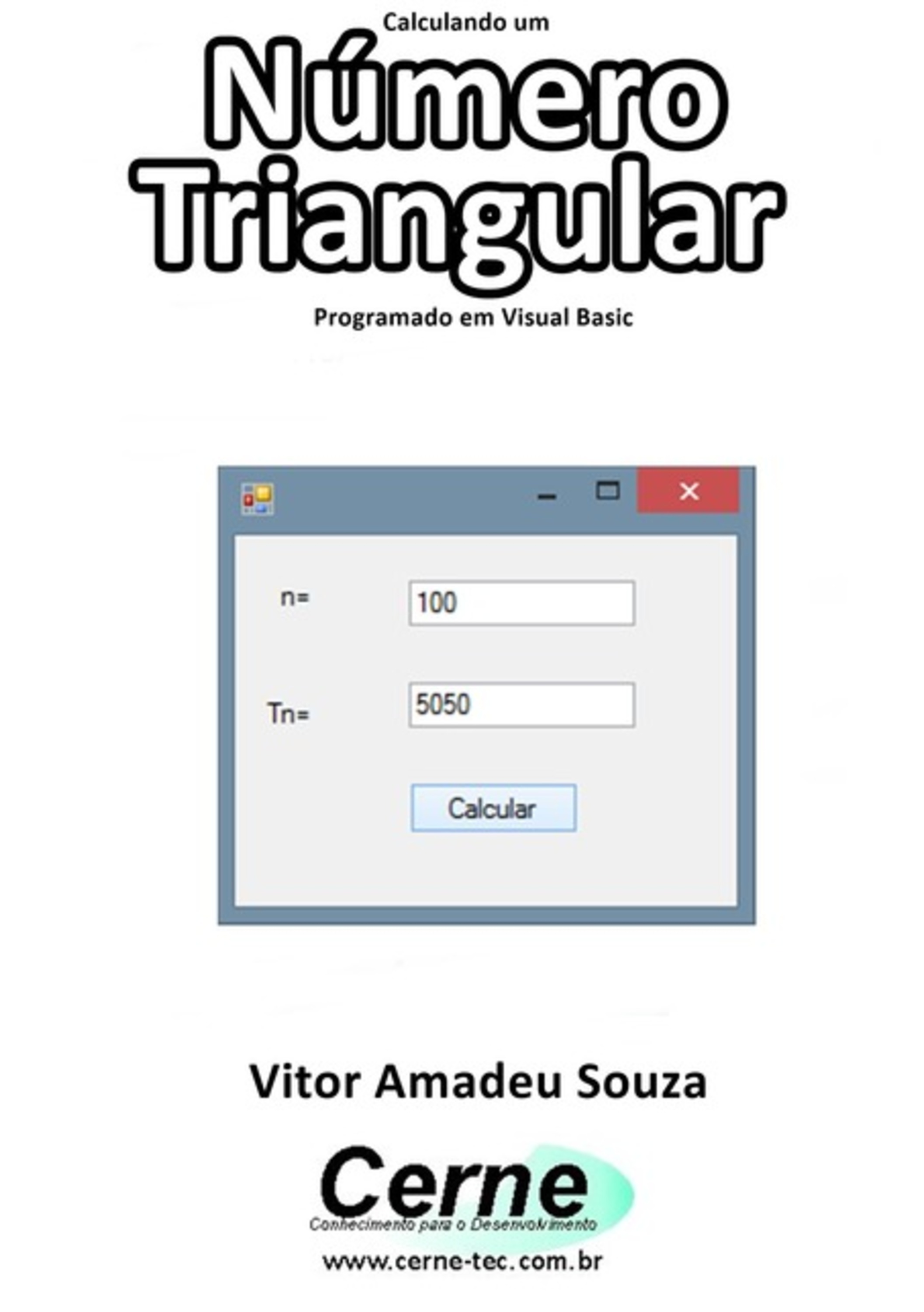 Calculando Um Número Triangular Programado Em Visual Basic