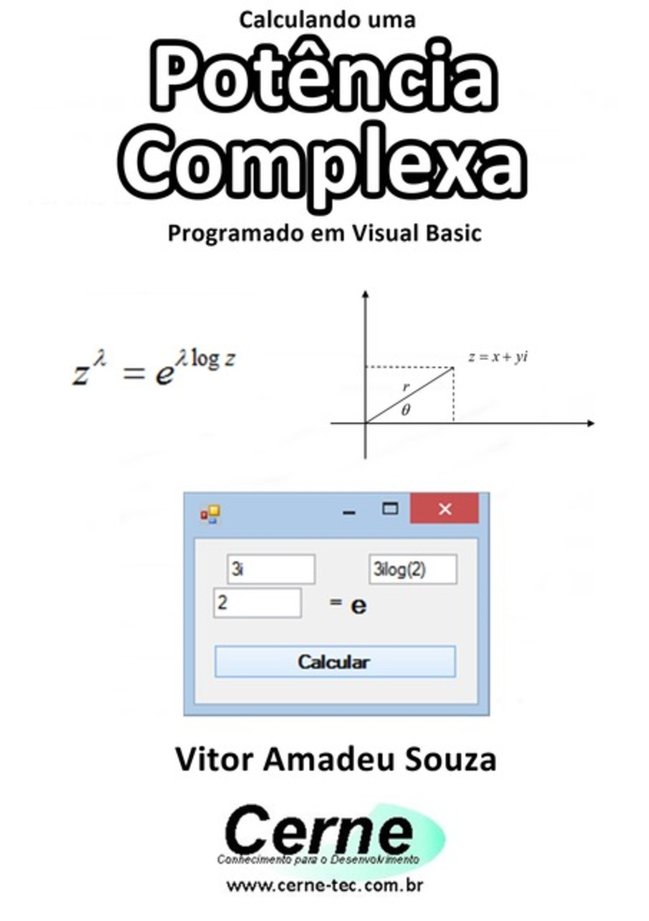 Calculando Uma Potência Complexa Programado Em Visual Basic