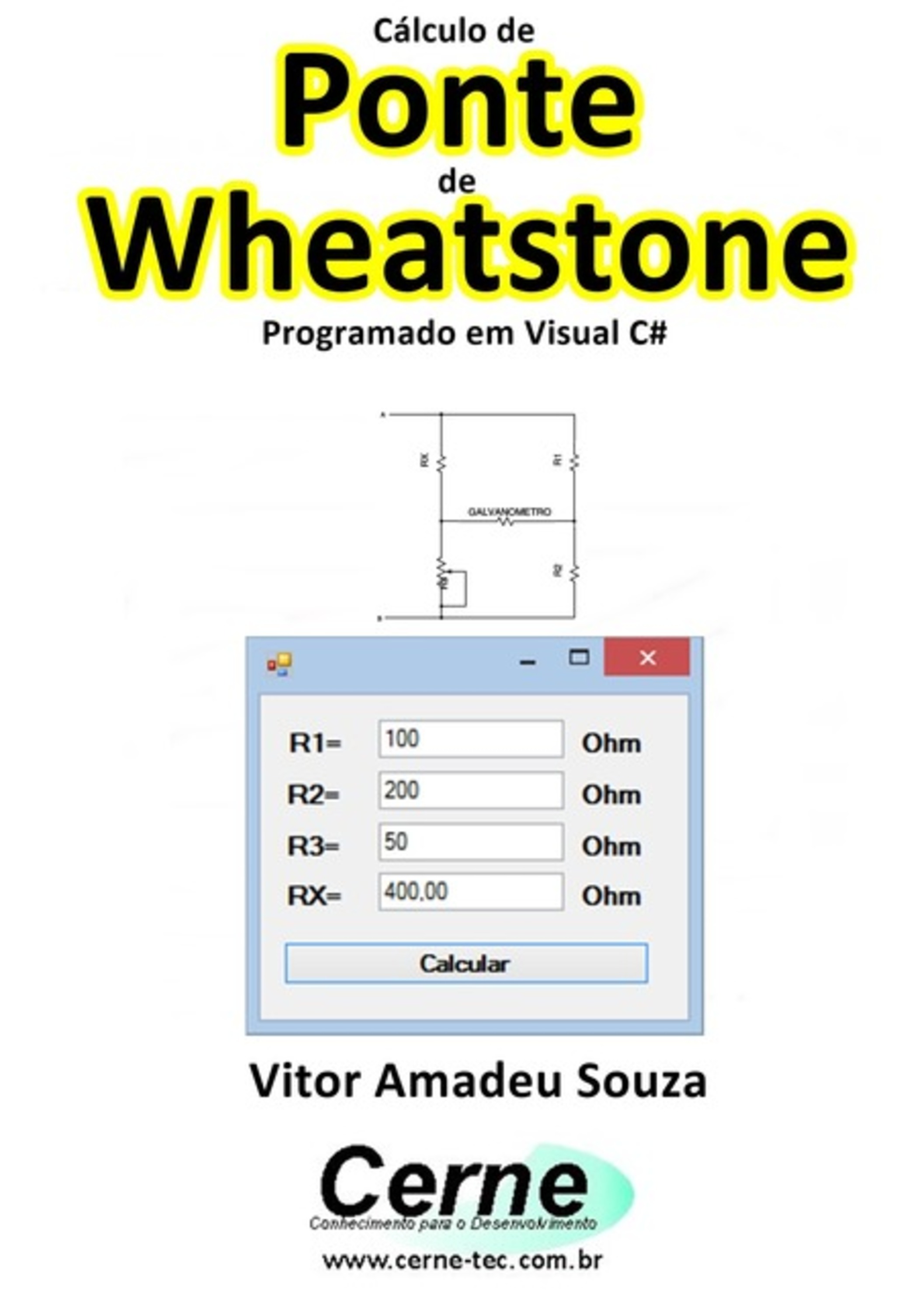 Cálculo De Ponte De Wheatstone Programado Em Visual C#