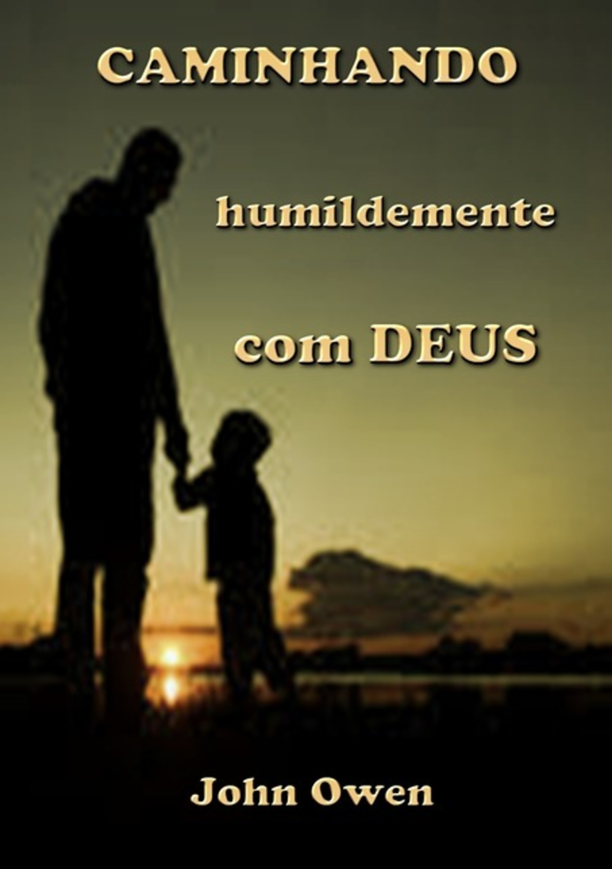 Caminhando Humildemente Com Deus