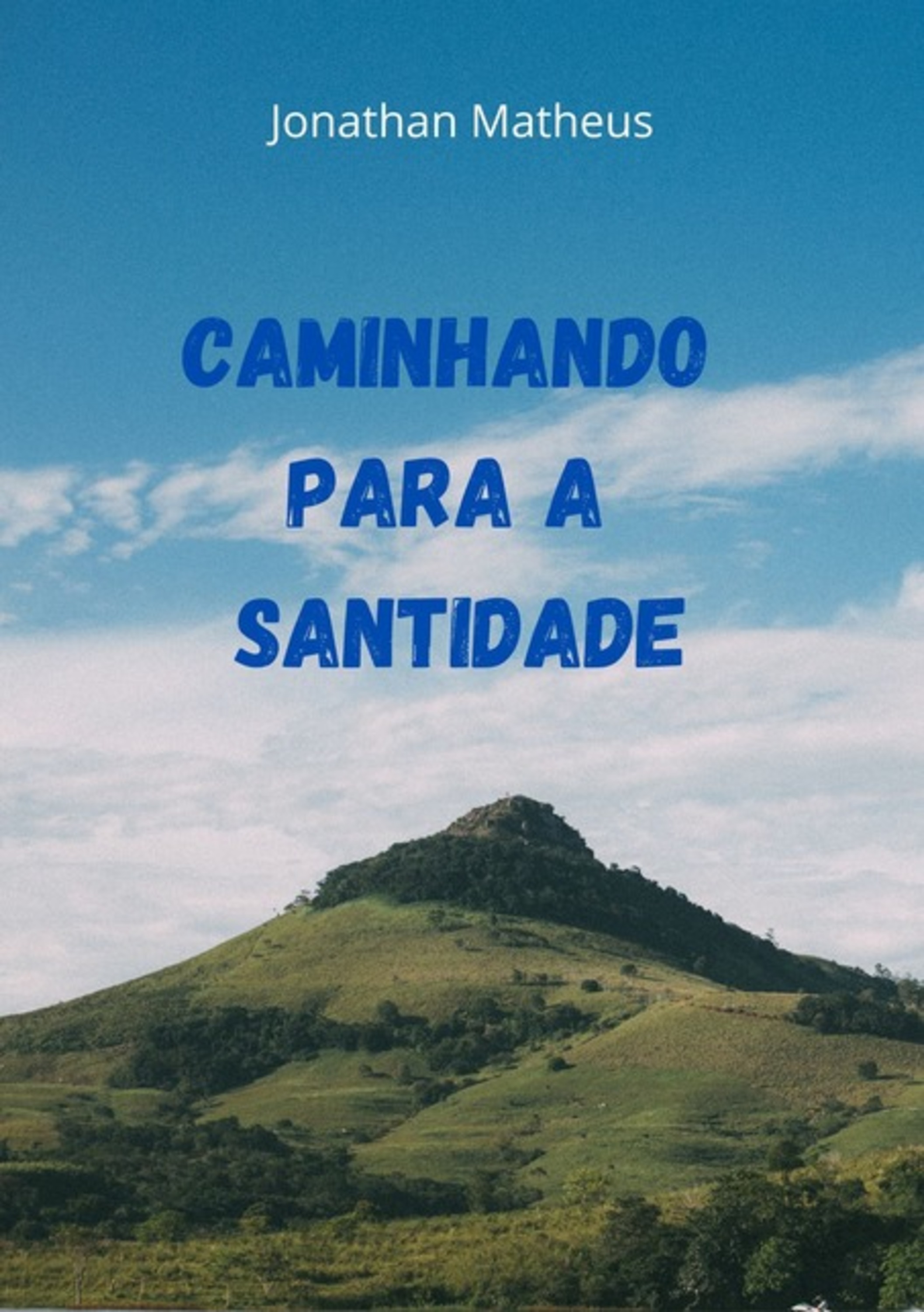 Caminhando Para A Santidade