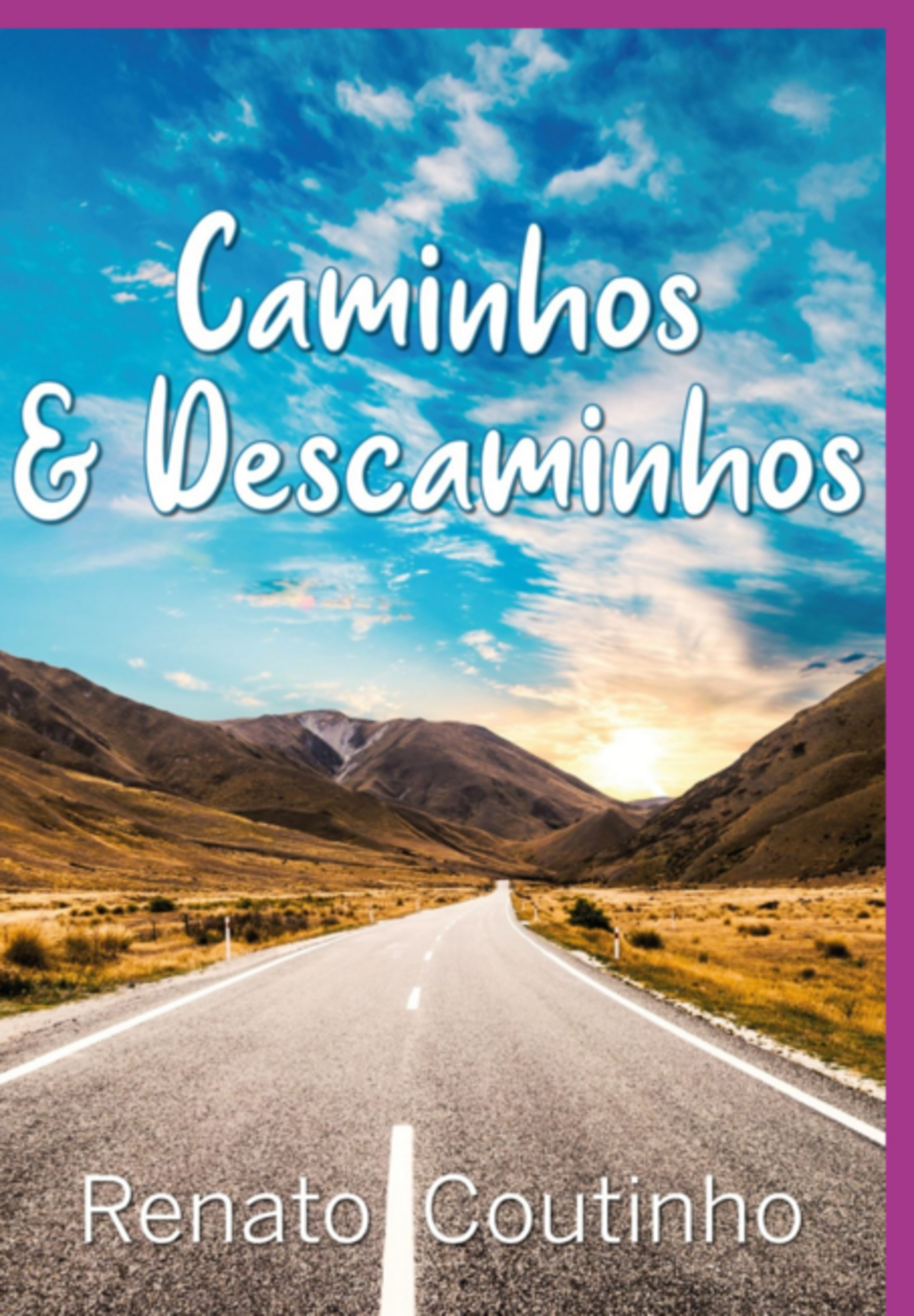 Caminhos & Descaminhos