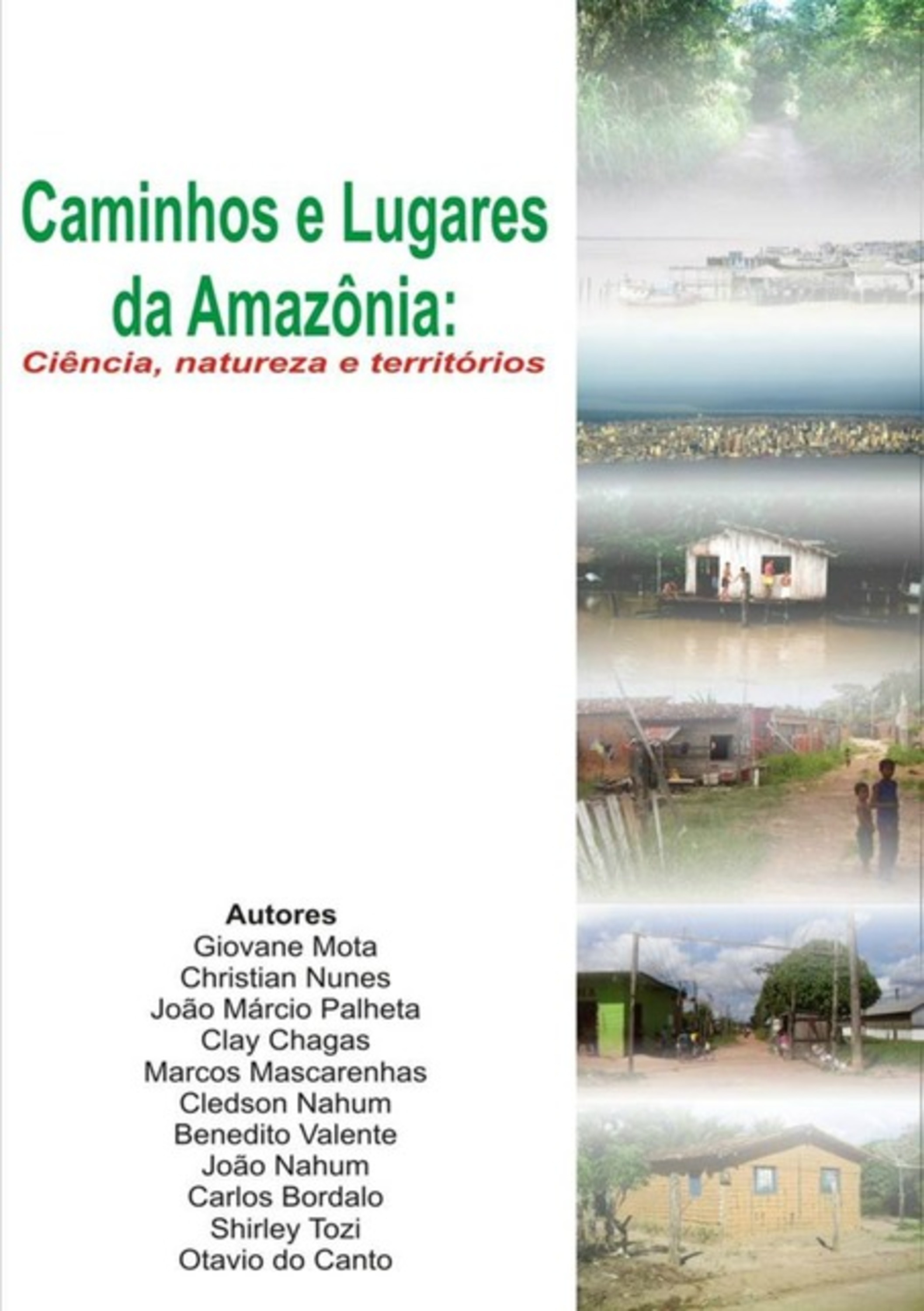 Caminhos E Lugares Da Amazônia