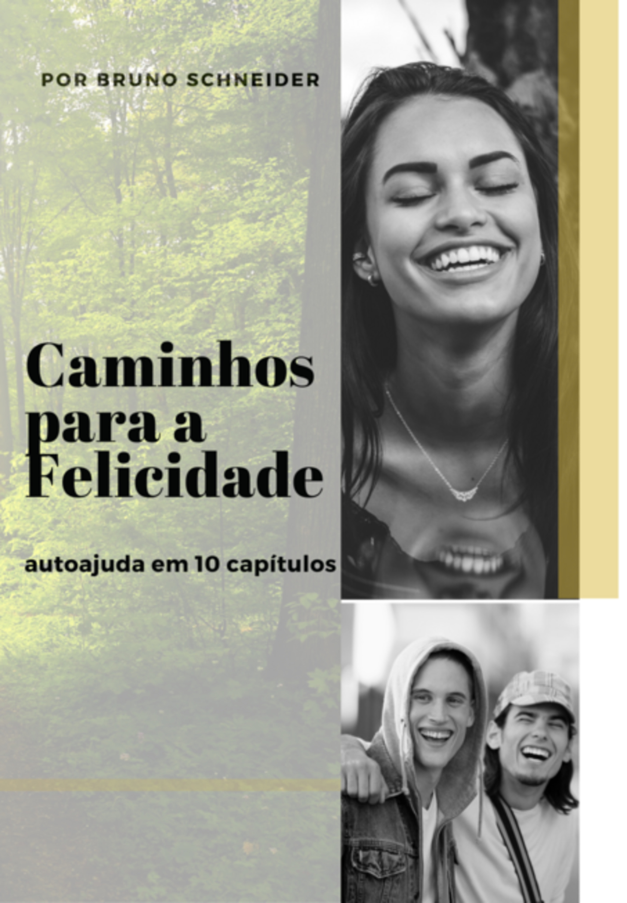 Caminhos Para A Felicidade