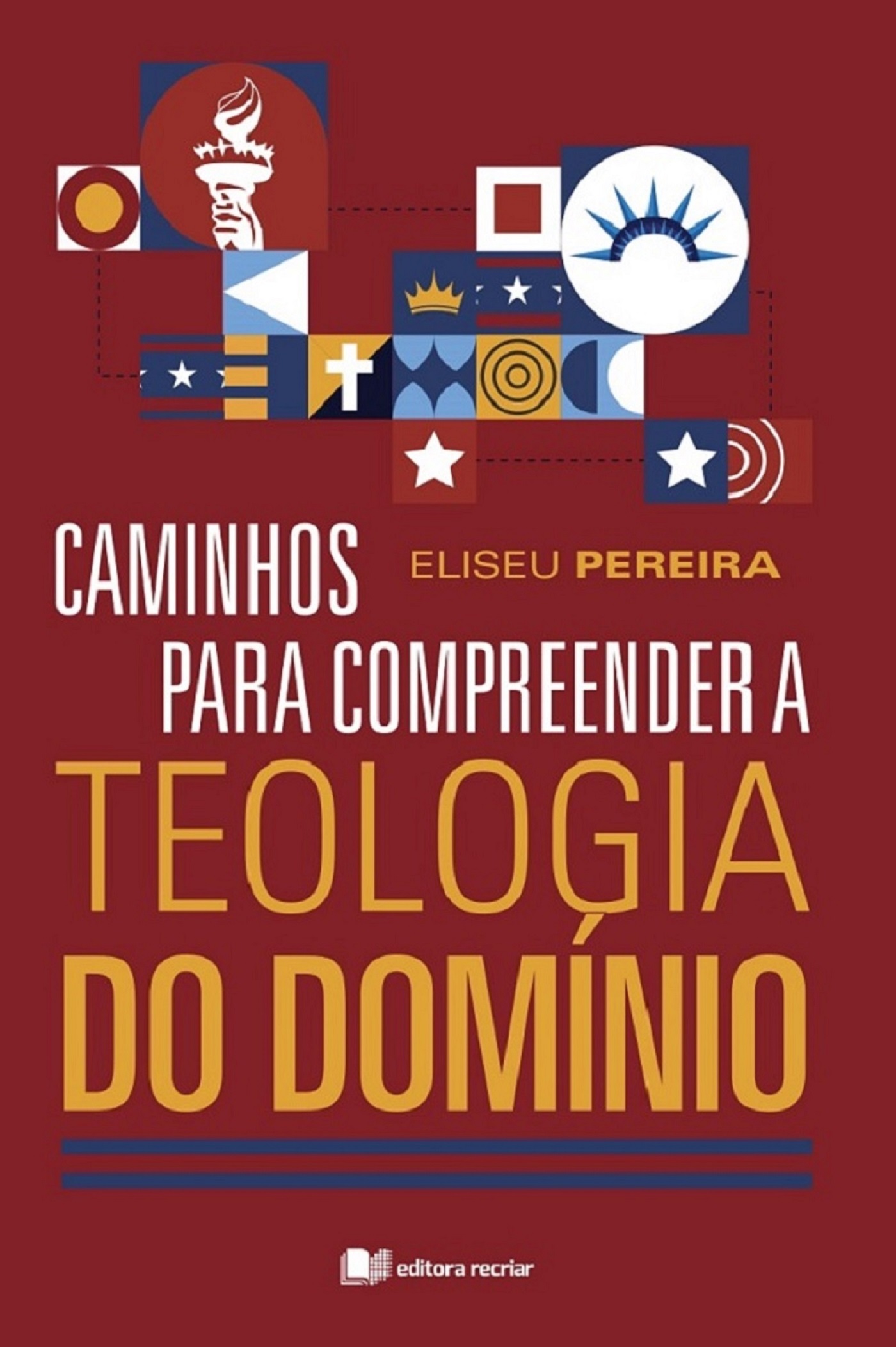 Caminhos para compreender a teologia do domínio