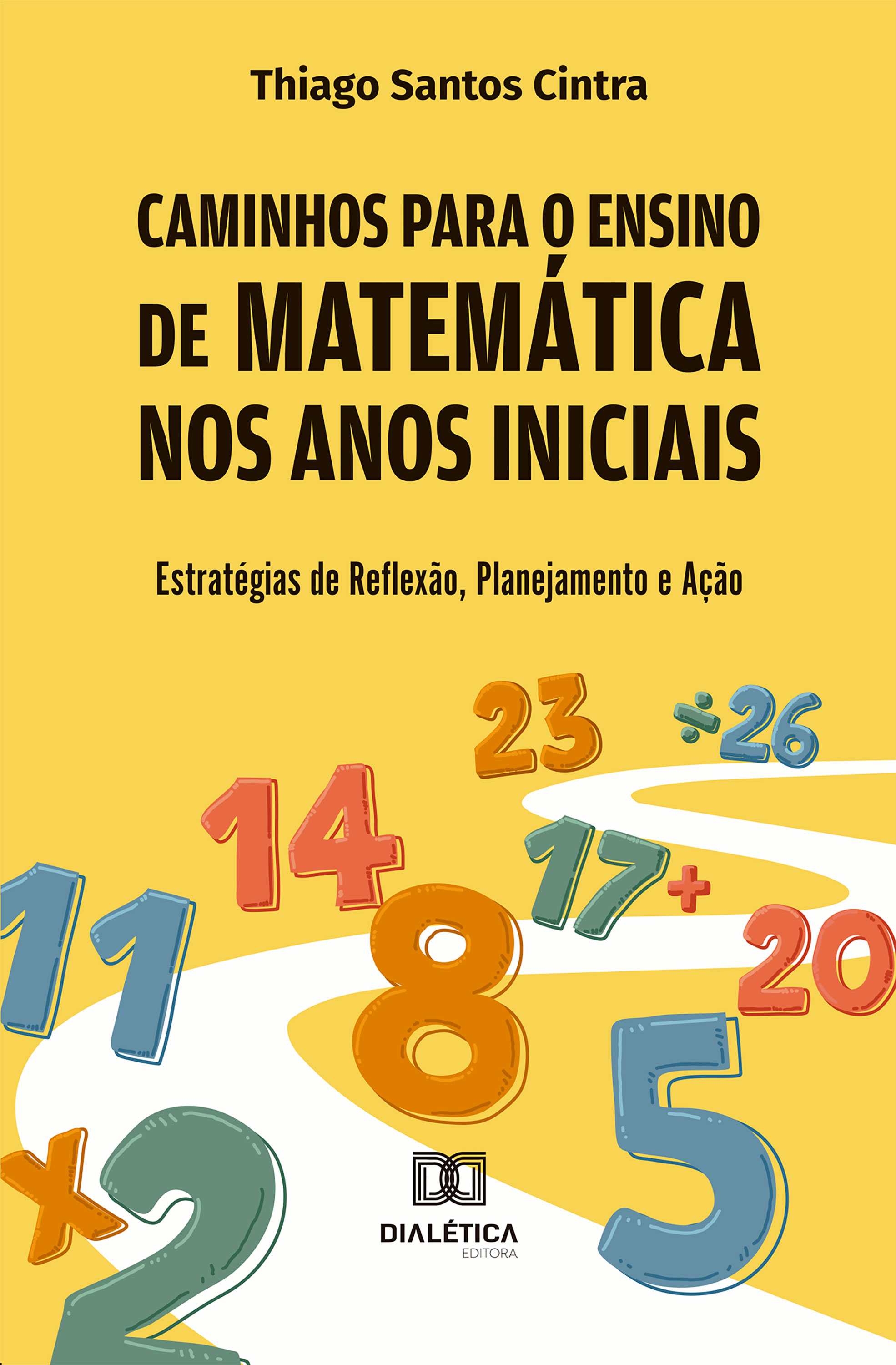 Caminhos para o Ensino de Matemática nos Anos Iniciais