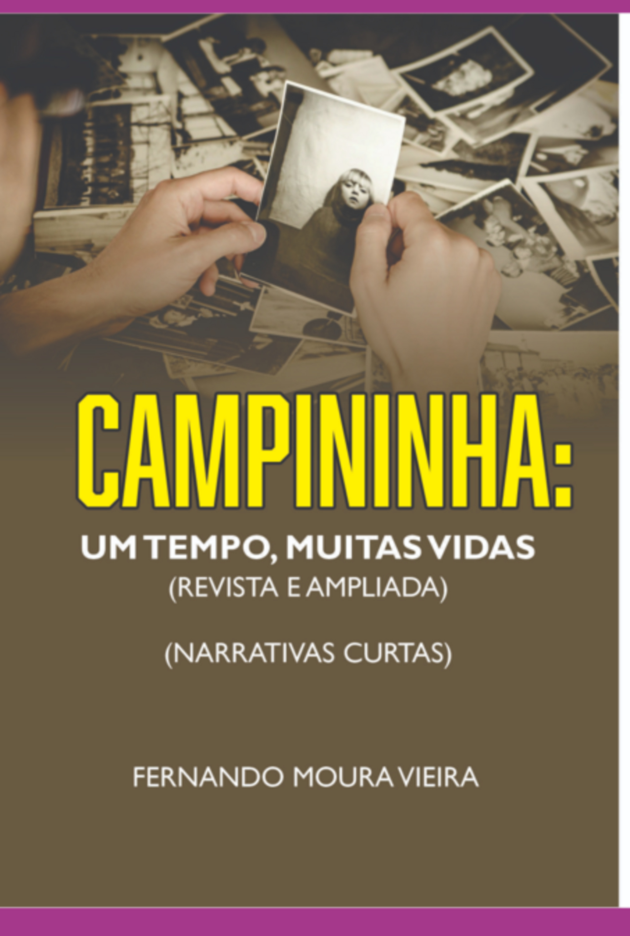 Campininha: Um Tempo, Muitas Vidas