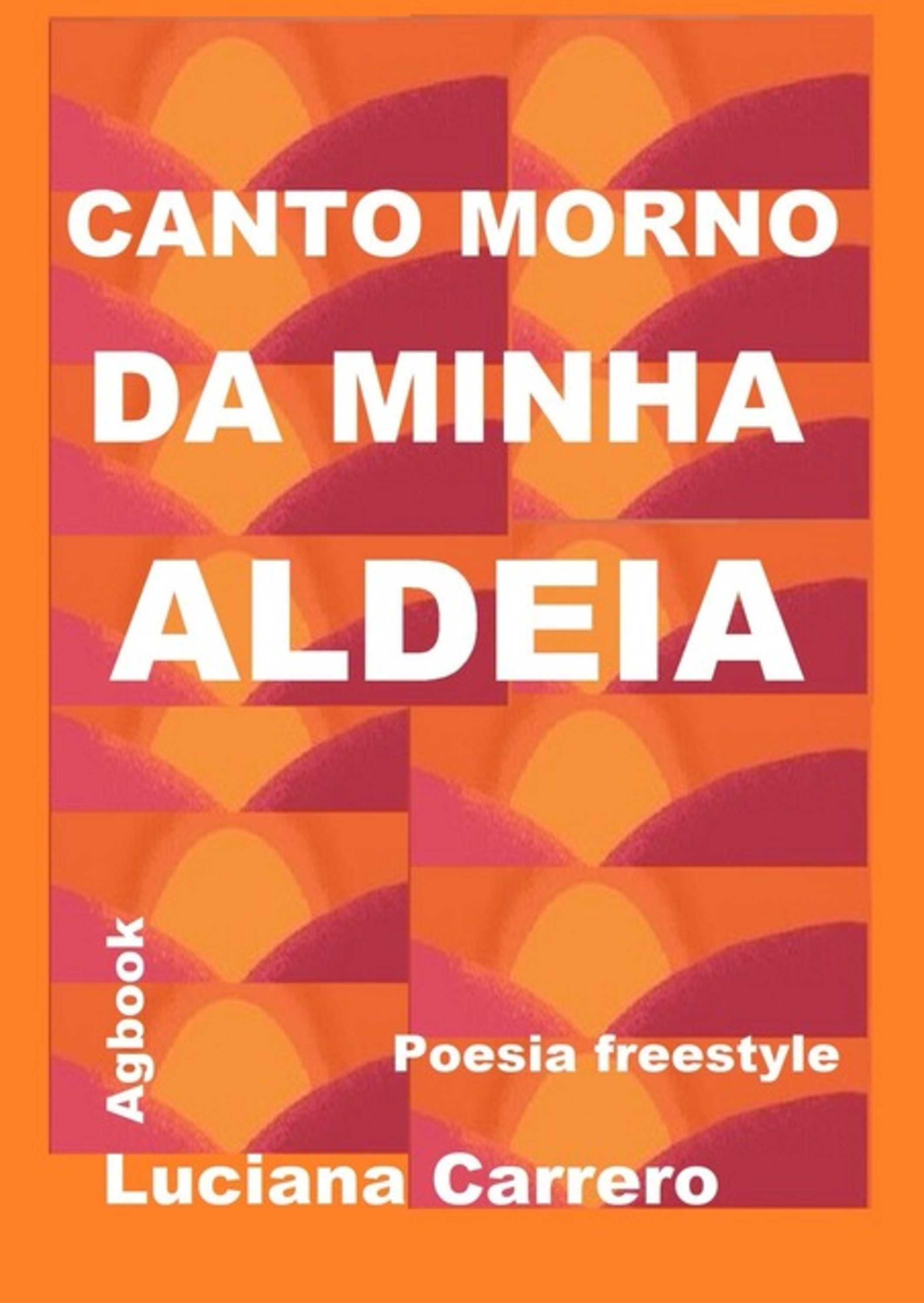 Canto Morno Da Minha Aldeia