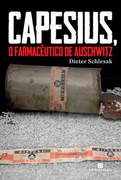 Capesius, o farmacêutico de Auschwitz