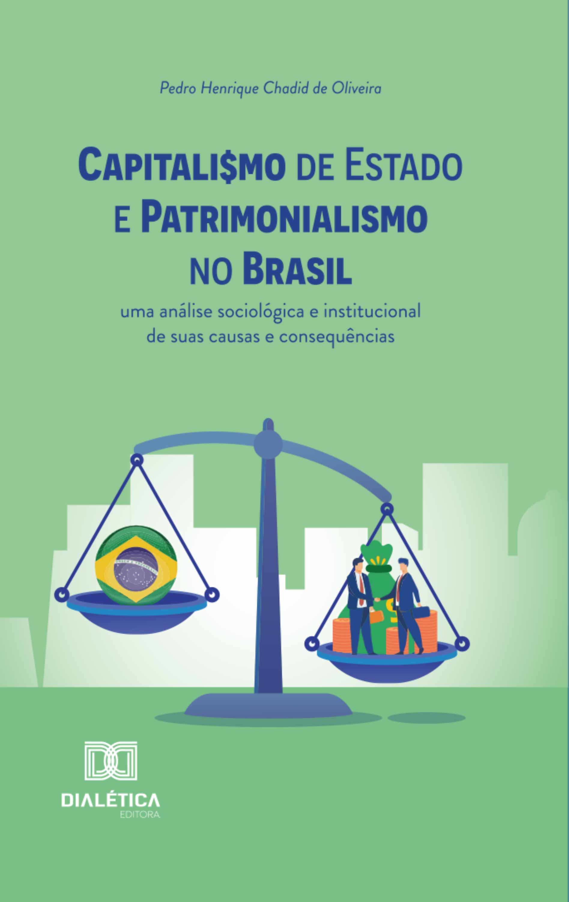 Capitalismo de Estado e Patrimonialismo no Brasil