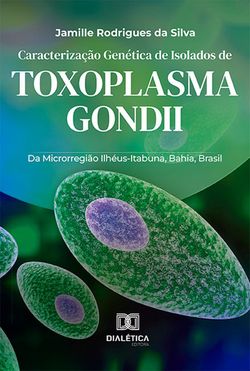 Caracterização Genética de Isolados de Toxoplasma gondii