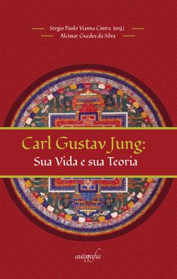 Carl Gustav Jung - Sua vida e sua teoria