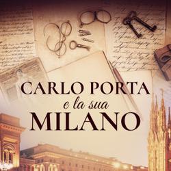 Carlo Porta e la sua Milano