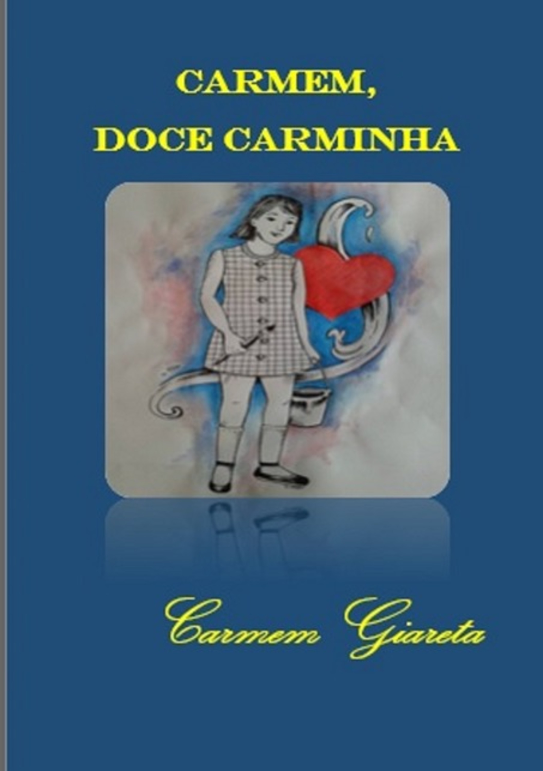 Carmem, Doce Carminha