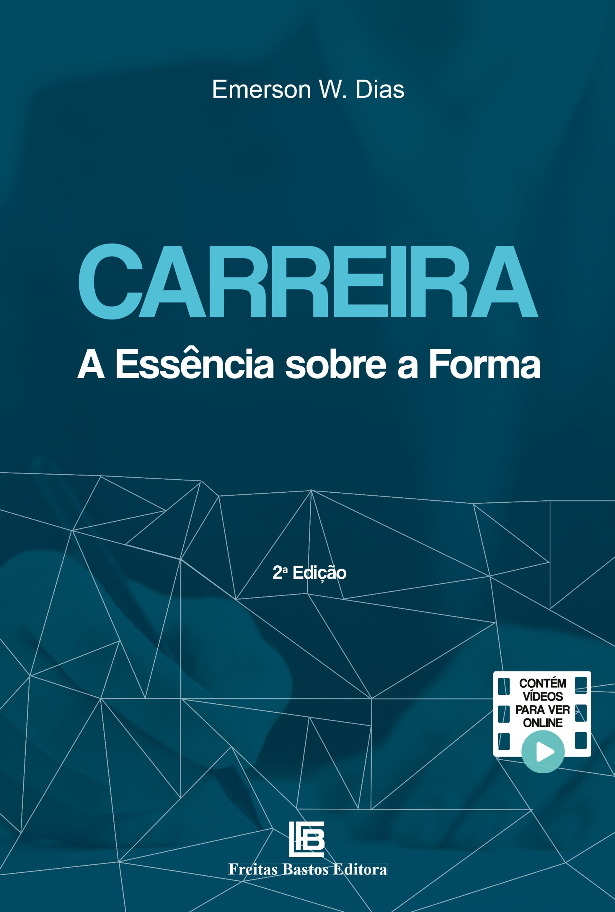 Carreira: A Essência Sobre a Forma