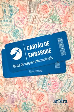 Cartão de embarque: dicas de viagens internacionais