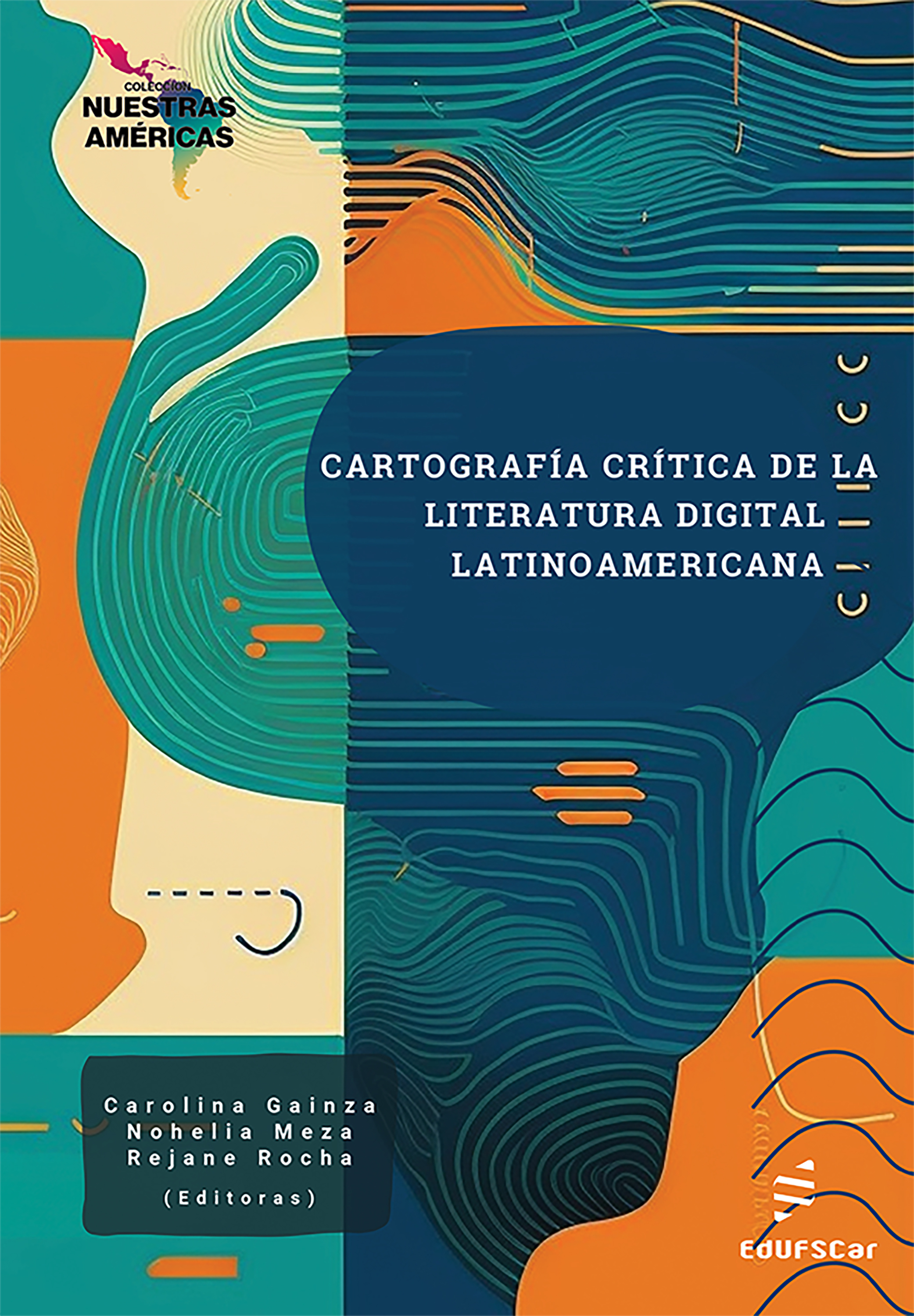 Cartografía crítica de la literatura digital latinoamericana