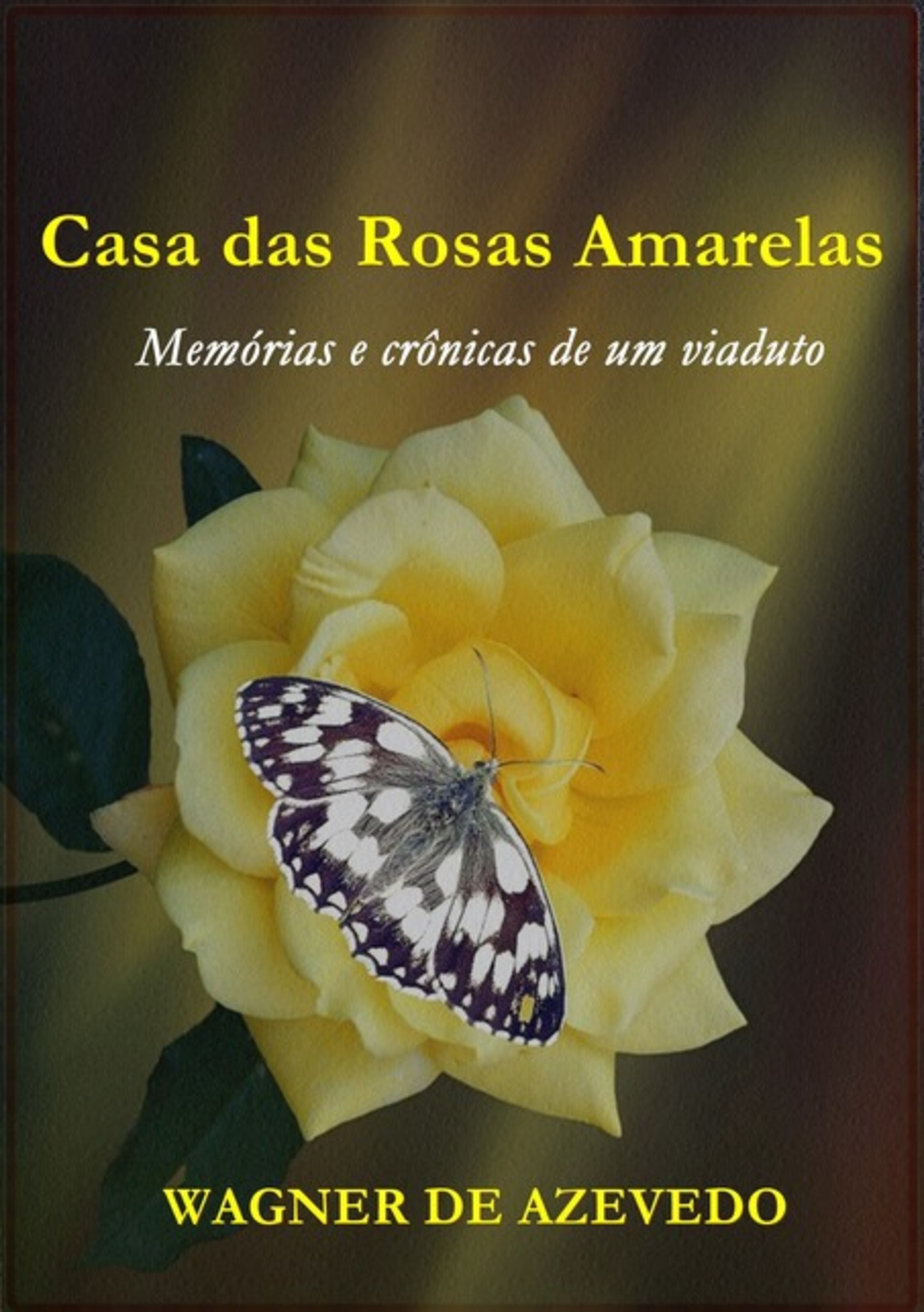 Casa Das Rosas Amarelas