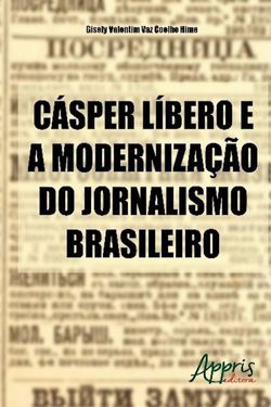 Cásper líbero e a modernização do jornalismo brasileiro