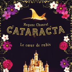 Cataracta, tome 3 - Le coeur de rubis