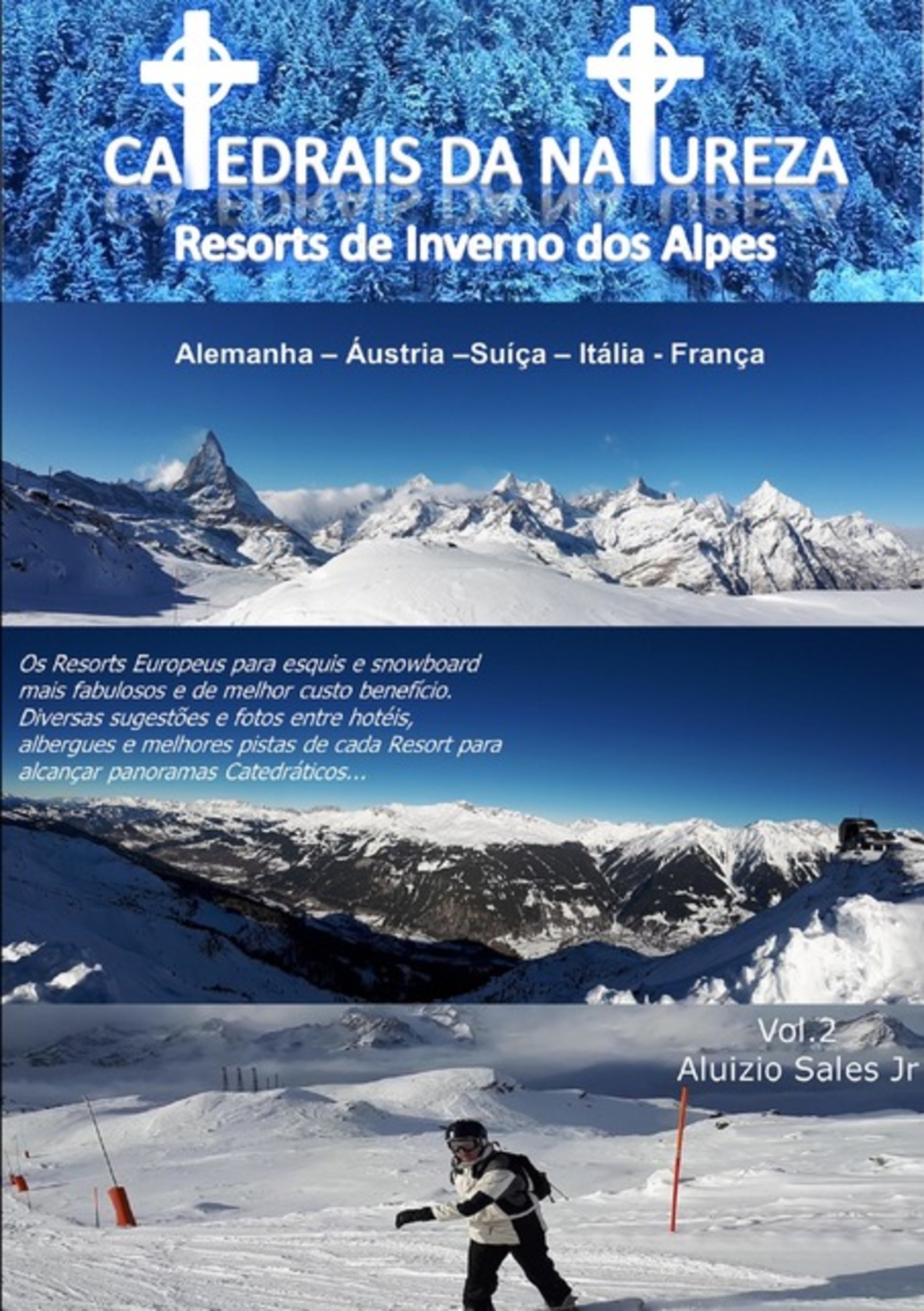 Catedrais Da Natureza - Resorts De Inverno Dos Alpes