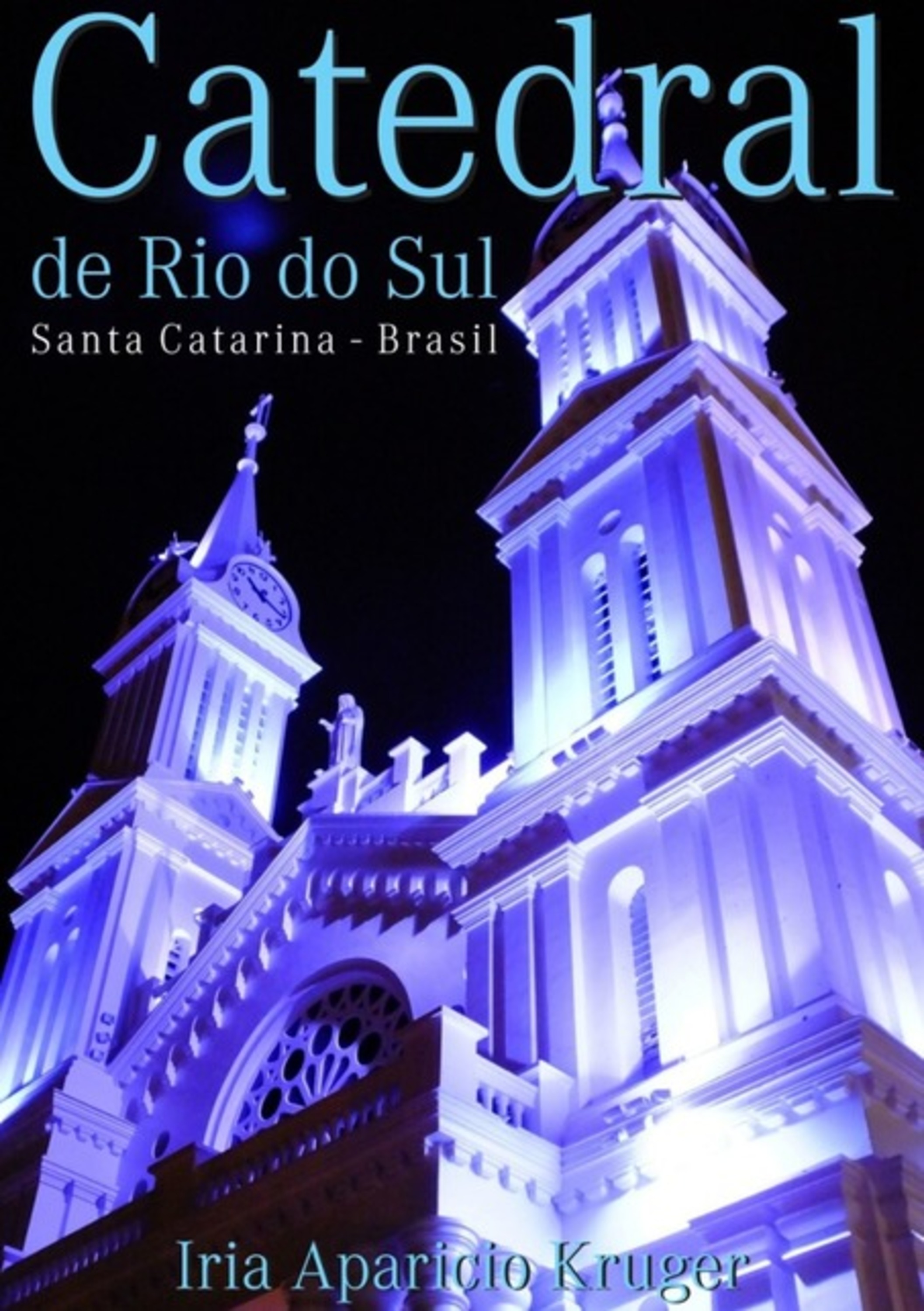 Catedral De Rio Do Sul - Santa Catarina