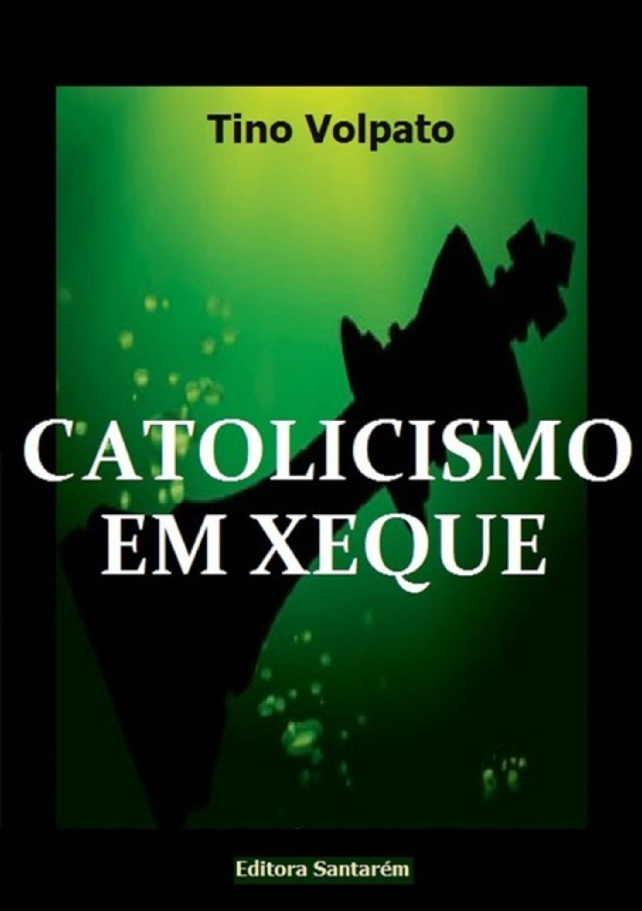 Catolicismo Em Xeque