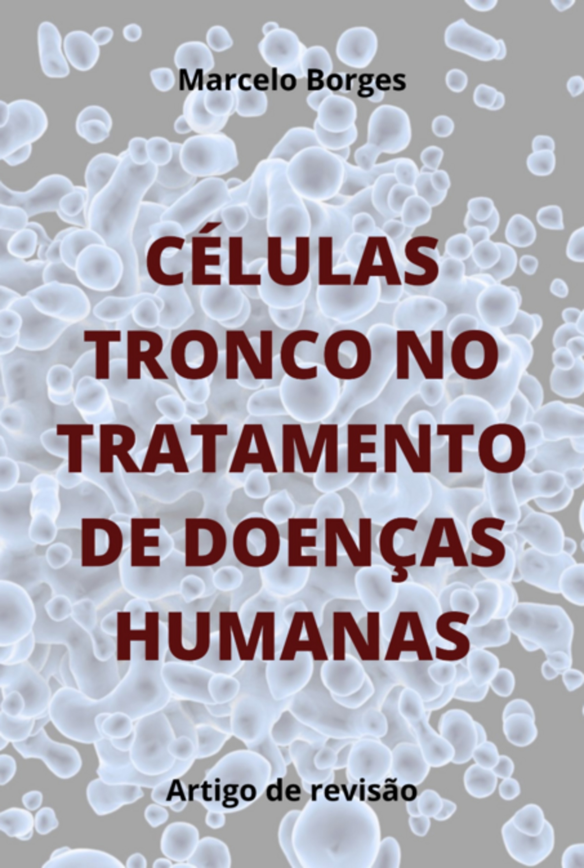 Células Tronco No Tratamento De Doenças Humanas