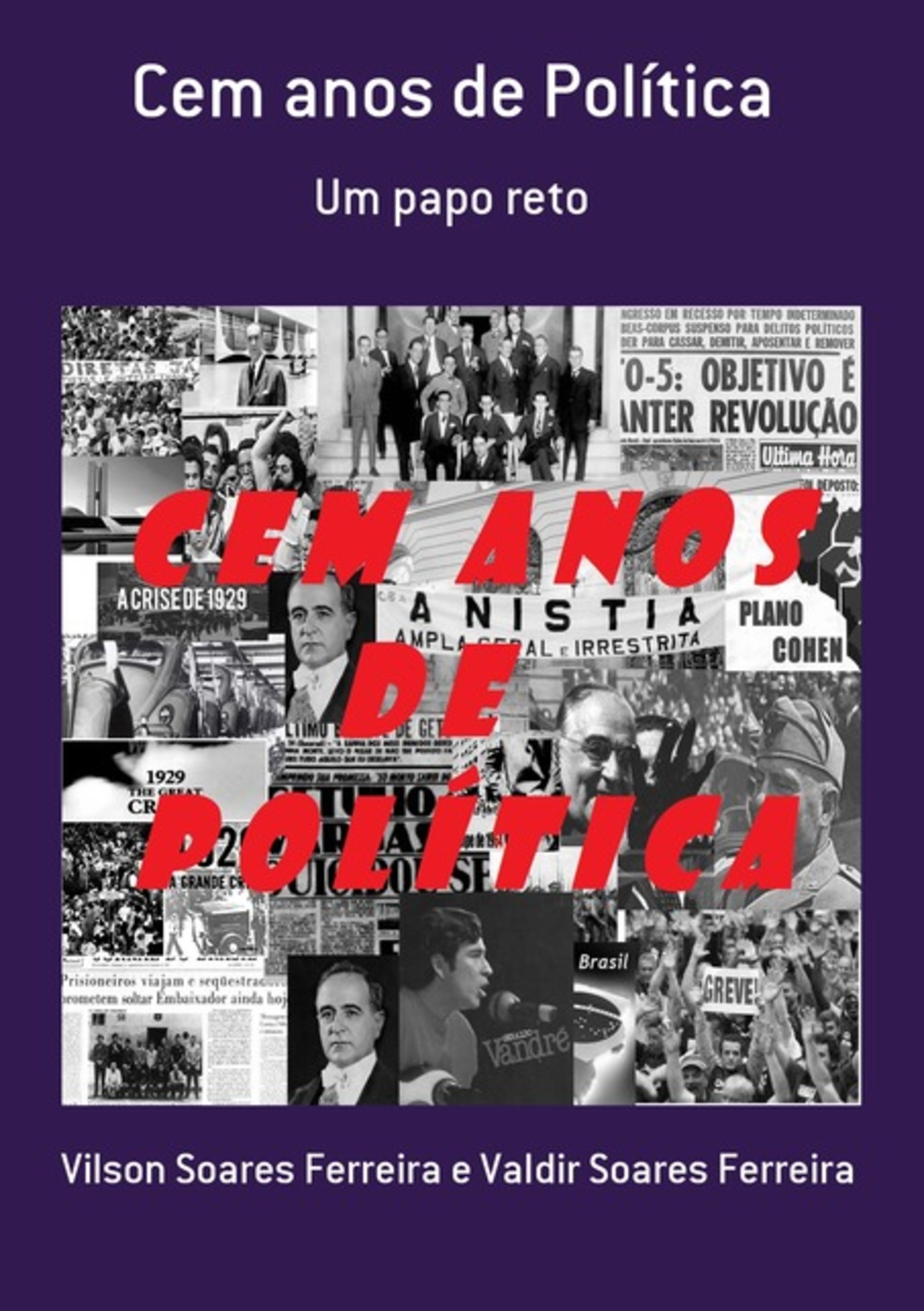 Cem Anos De Política