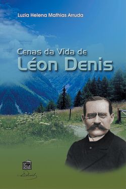 Cenas da Vida de Léon Denis