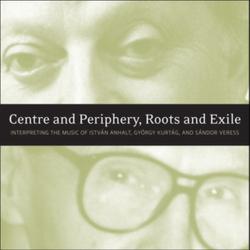 Centre and Periphery, Roots and Exile