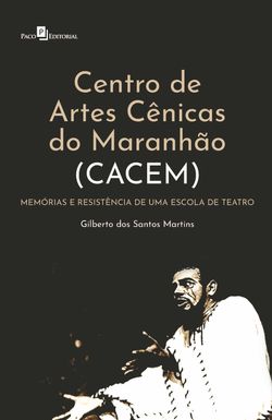 Centro de Artes Cênicas do Maranhão (Cacem)