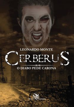 Cerberus - O Diabo Pede Carona