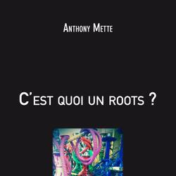 C'est quoi un roots?