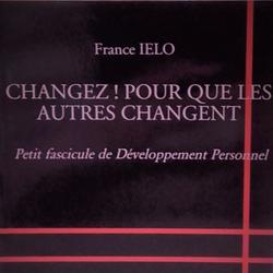 CHANGEZ ! POUR QUE LES AUTRES CHANGENT