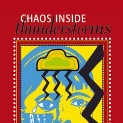 Chaos Inside Thunderstorms