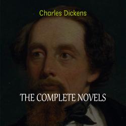 Charles Dickens Collection: The Complete Novels (Great Expectations, Oliver Twist, David Copperfield, The Pickwick Papers, Bleak House...)