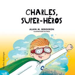 Charles, super-héros