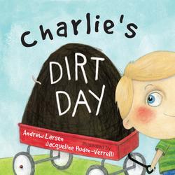 Charlie's Dirt Day