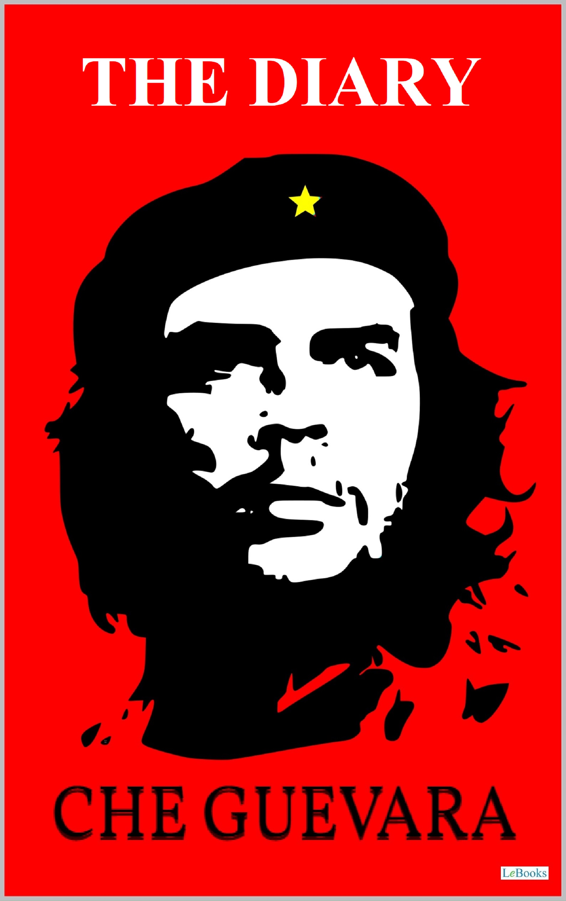 CHE GUEVARA: The Diary